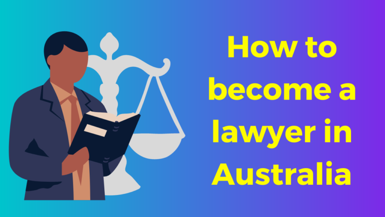 How To Become a Lawyer in Australia